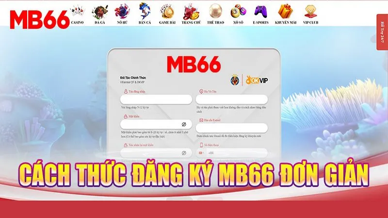 Các bước đăng ký MB66 để sở hữu ID siêu tiện lợi và dễ dàng