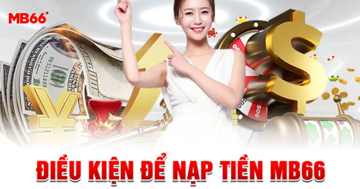 Những điều quan trọng chính yếu mà bạn cần lưu ý khi nạp tiền
